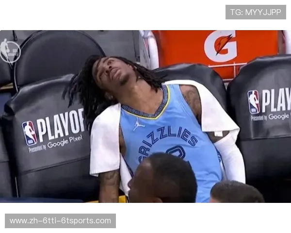 灰熊核心莫兰特因场外风波被禁赛对球队造成严重影响 灰熊核心莫兰特因场外风波被禁赛对球队造成严重影响